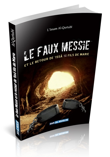 LE FAUX MESSIE ET LE RETOUR DE 'ISSA FILS DE MARIE