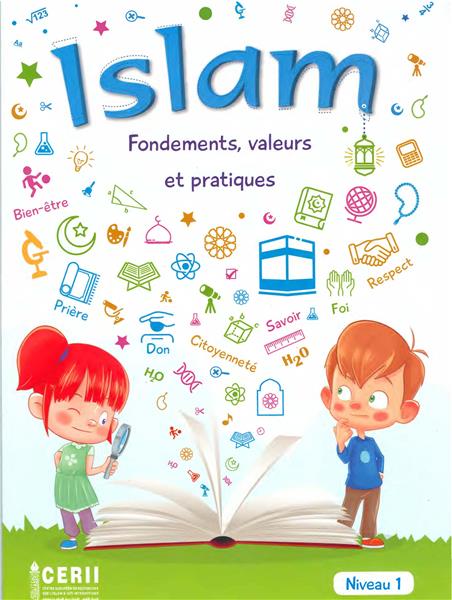 ISLAM FONDEMENTS VALEURS ET PRATIQUES - Manuel de l'élève 1