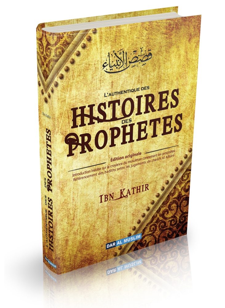 L’AUTHENTIQUE DES HISTOIRES DES PROPHÈTES 