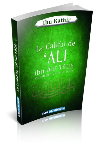 LE CALIFAT DE ALI IBN ABI TALIB