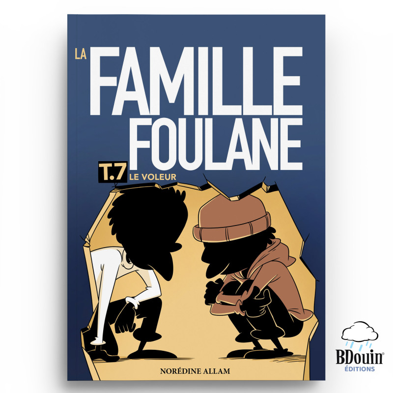 LA FAMILLE FOULANE (T7) - LE VOLEUR