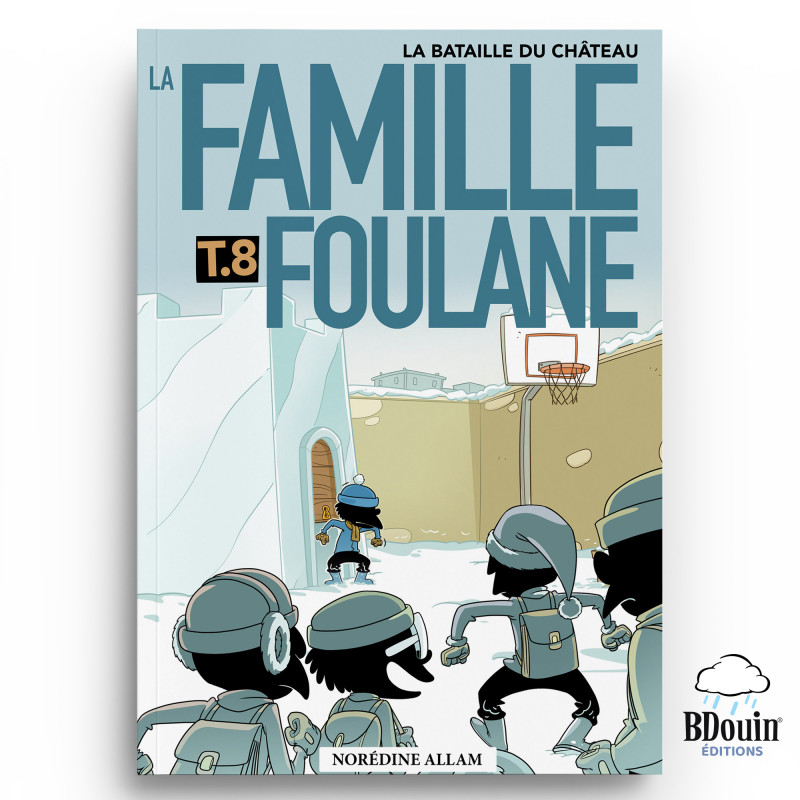 LA FAMILLE FOULANE (T8) - LA BATAILLE DU CHATEAU