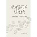 SABR & NOUR - SURMONTE LA DOULEUR