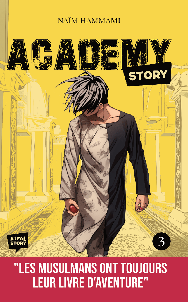 ACADEMY STORY 3 - Les musulmans ont toujours leur livre d'aventure
