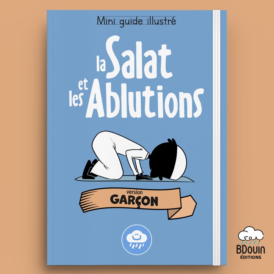MINI GUIDE ILLUSTRE : LA SALAT ET LES ABLUTIONS GARCON