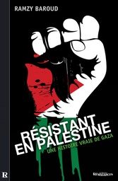 ​​RESISTANT EN PALESTINE - UNE HISTOIRE VRAIE DE GAZA