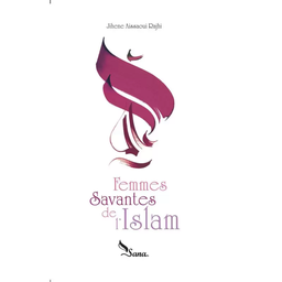 [Sana] FEMMES SAVANTES DE L'ISLAM