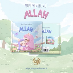 [Al imam] MON PREMIER MOT ALLAH - version fille