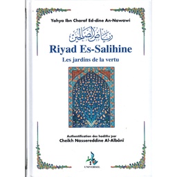 RIYAD ES-SALIHINE - LES JARDINS DE LA VERTU MOYEN